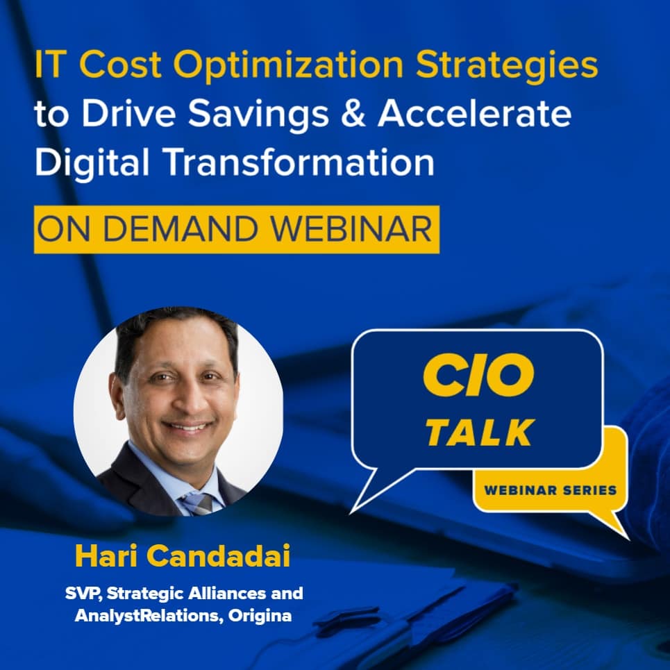 CIO Talk: IT Cost Optimization Strategies to Drive Savings and Accelerate Digital Transformation